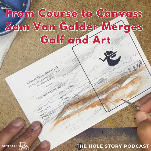 From Course to Canvas: Sam Van Galder Merges Golf and Art